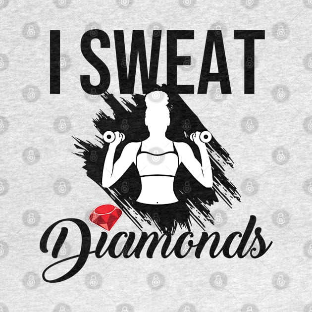 I sweat diamonds workout women w by Melanificent1